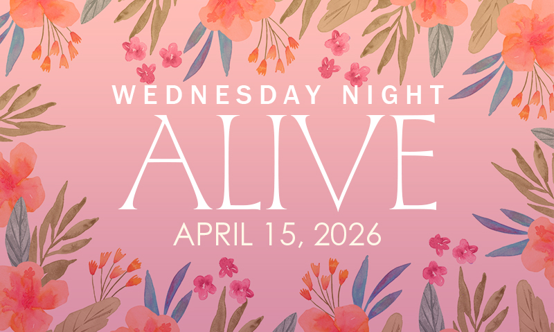 Wednesday Night Alive 2026