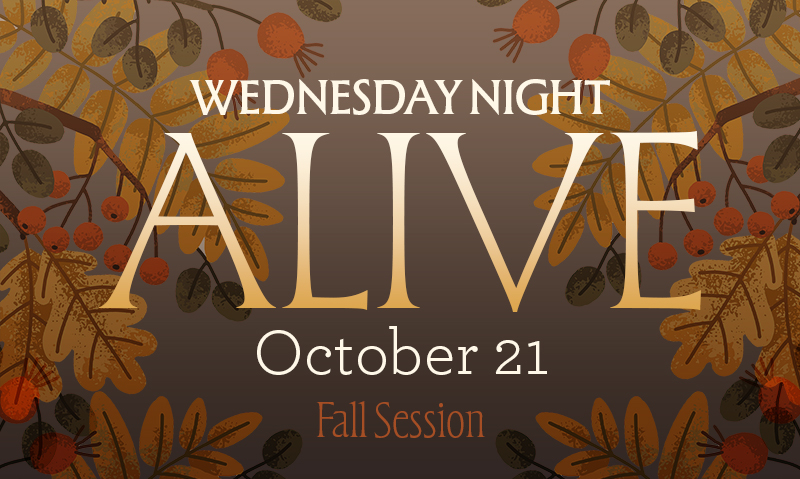 Wednesday Night Alive – October 21, 2026
