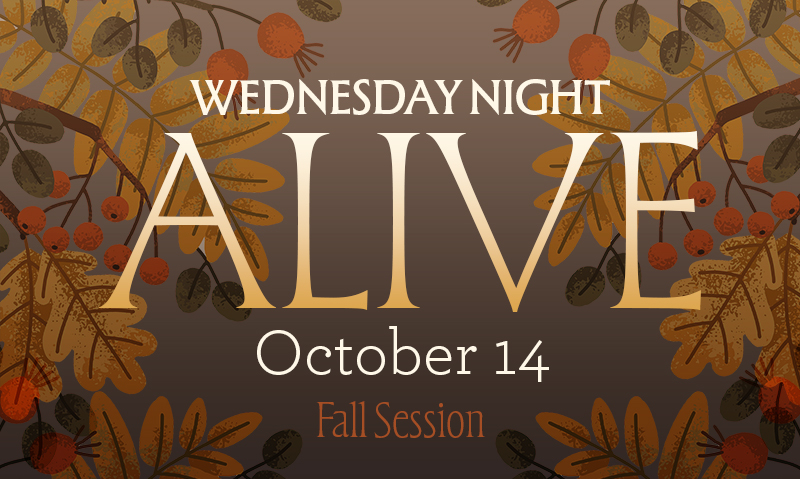 Wednesday Night Alive – October 14, 2026